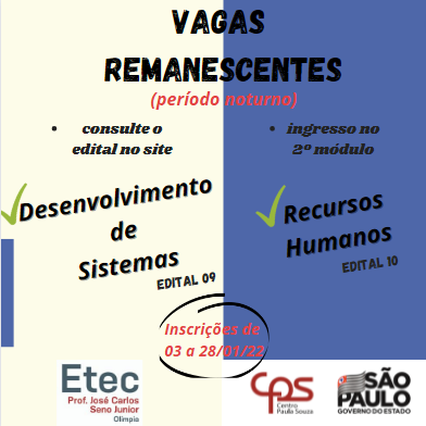 EDITAL VAGAS REMANESCENTES: INSCRIÇÕES DE 30/03 A 14/04/22 PARA INGRESSAR  NO 2º ANO (Período Integral) – Etec Prof. José Carlos Seno Júnior